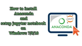 How to install Anaconda on windows 7/8/10