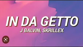 J balvin Skrillex in da getto remix 2023