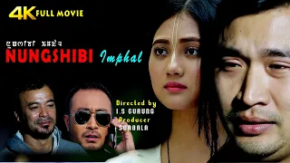 Nungshibi Imphal || Shilheiba & Gepelina || Manipuri Full Movie