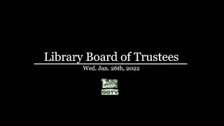Library Board of Trustees 1-26-22