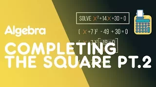 Completing the Square - Part 2 | Algebra | Maths | FuseSchool