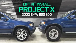 Making my E53 X5 Meaner - Lift Kit & Offroad Wheels