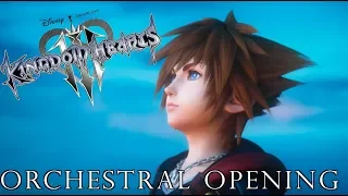 KINGDOM HEARTS III - Opening Trailer (Orchestral)