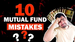 Mutual Fund मे 10 Mistakes आपको बर्बाद कर देगा 😥। Index Fund, Small Cap, Mid Cap Review 2024