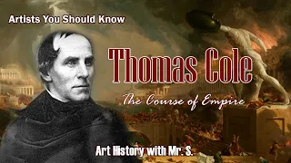Thomas Cole: The Course of Empire. [Hudson River School Landscape Painter] Artist You Should Know.