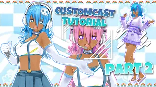 Customcast tutorial PART 2 || Vtuber and Vtiktoker Tutorial 🌈💕