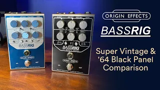 Origin Effects BASSRIG Comparison || Super Vintage vs '64 Black Panel Sound Examples