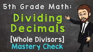 Dividing Decimals - Whole Number Divisors (Mastery Check) | 5th Grade Math