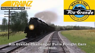 Rio Grande Challenger Pulls Freight Cars (Trainz 2019)