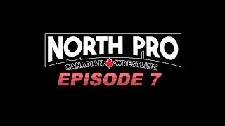 North Pro Wrestling Season 1 Episode 7 @NorthPRO    @TV1Fibe   @hubcityproductions  #wrestling