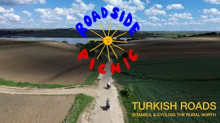 Turkish roads: Istanbul & cycling the rural north