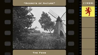 "Secrets of Nature" - The Fens (1959)