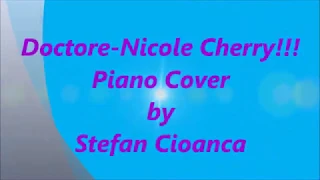 Doctore-Nicole Cherry!!! Piano Cover!