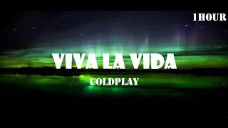 Coldplay - Viva la Vida 1Hour