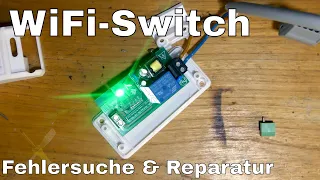 BitBastelei #526 - ESP WiFi Switch Fehlersuche & Reparatur