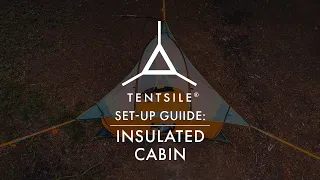 Tentsile Insulated Cabin Set Up Guide