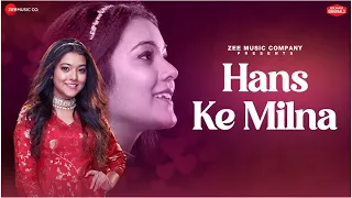 Hans Ke Milna | Nishtha Sharma | Amjad Nadeem Aamir | Azeem Shirazi | A Zee Music Co x ZeeTV collab