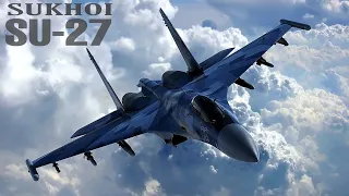 Sukhoi SU-27 Flanker | 4th Generation Russian fighter aircraft