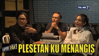 ANDHIKA PALING SUHU SOAL NGADEMIN CEWEK! | LAPOR PAK! (21/02/22)* Part 3