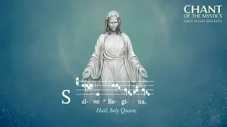 Chant of the Mystics:  Gregorian Chant  "Salve Regina"  (Monastic Tone  ) -Hymn to Purity - 2hours