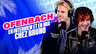 "On voulait proposer quelque chose de nouveau" | Ofenbach en interview + mix chez Bruno