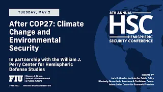 After COP27: Climate Change & Environmental Security | In Partnership with the Perry Center #HSC2023