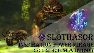 [Wipe] Slothasor, Inspiration Power Mirage :) PoV, 5:12 remaining