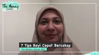 THE MOMMY DIARIES #45 : 7 Tips Bercakap Dengan Bayi Anda