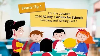 2020 tips – A2 Key and A2 Key for Schools Reading and Writing part 1