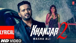 Khanjar 2 Video Song with lyrics  Masha Ali  G Guri  Latest Punjabi Songs 2022  Punjabi sad songs