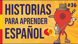 🧔 Aprende a hablar español como un nativo con historias de la vida diaria #36 | Nivel intermedio