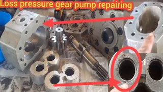 How to repair a loss pressure high pressure hydraulic gear pump