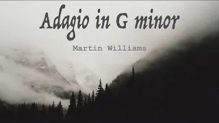Atmospheric neoclassical black metal - Adagio in G minor by Martin Williams