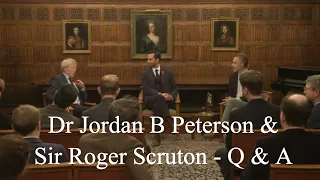 Q & A - Sir Roger Scruton & Dr Jordan B Peterson - Apprehending the Transcendent