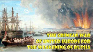 Act X. Crimea and Crimeans... The Crimean War of united Europe for the weakening of Russia.