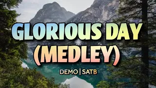 Glorious Day (Medley) | DEMO | SATB | Song Offering