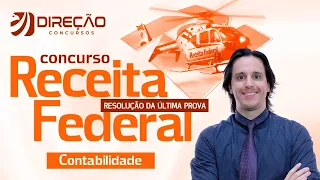 Concurso Receita Federal: Resolução da Última Prova - Contabilidade com Igor Cintra | AO VIVO