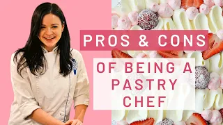 Pros & Cons of Being a Pastry Chef | An Honest Look into the Pastry Chef Career | By Andreja