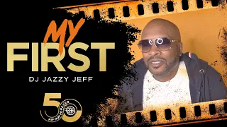 DJ Jazzy Jeff: 'I Needed To Know More About The Culture' | My First