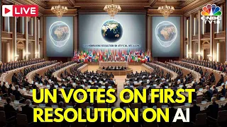 United Nations LIVE: UN Votes On Its First Resolution On Artificial Intelligence | AI | UNGA | IN18L