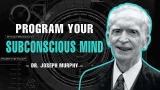 Transform Your Life Today!!! - Dr. Joseph Murphy