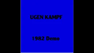 UGEN KAMPF : 1982 Demo  : UK Punk Demos