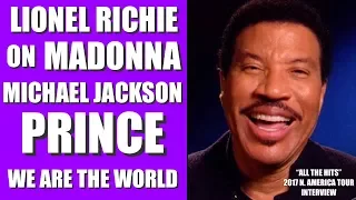 LIONEL RICHIE on MADONNA, PRINCE , WE ARE THE WORLD, MICHAEL JACKSON, NEW TOUR