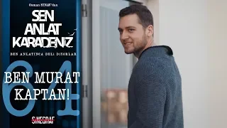 Murat’ın kız tavlama teknikleri! - Sen Anlat Karadeniz 64.Bölüm