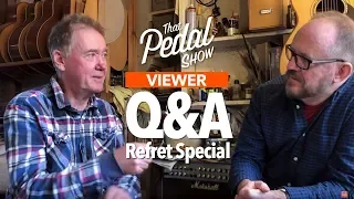 VCQ Special: Dan & Mick’s Refrets With Jonny Kinkead – That Pedal Show