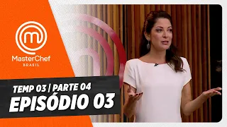 EPISÓDIO 03 - 4/5: SELETIVA E BOOTCAMP | TEMP 03 HD | MASTERCHEF BRASIL