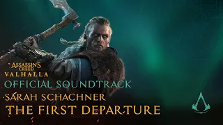 Assassin's Creed Valhalla (OST) - The First Departure | Official Soundtrack Theme - Sarah Schachner