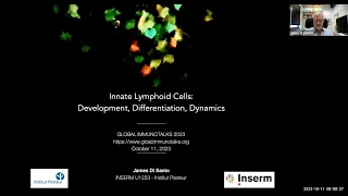 "Innate Lymphoid Cell Development, Differentiation and Dynamics" by Dr. James Di Santo