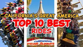 Top 10 rides at California’s Great America - Santa Clara, California | 2022