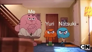 Me playing DDLC (Amazing World of Gumball parody)